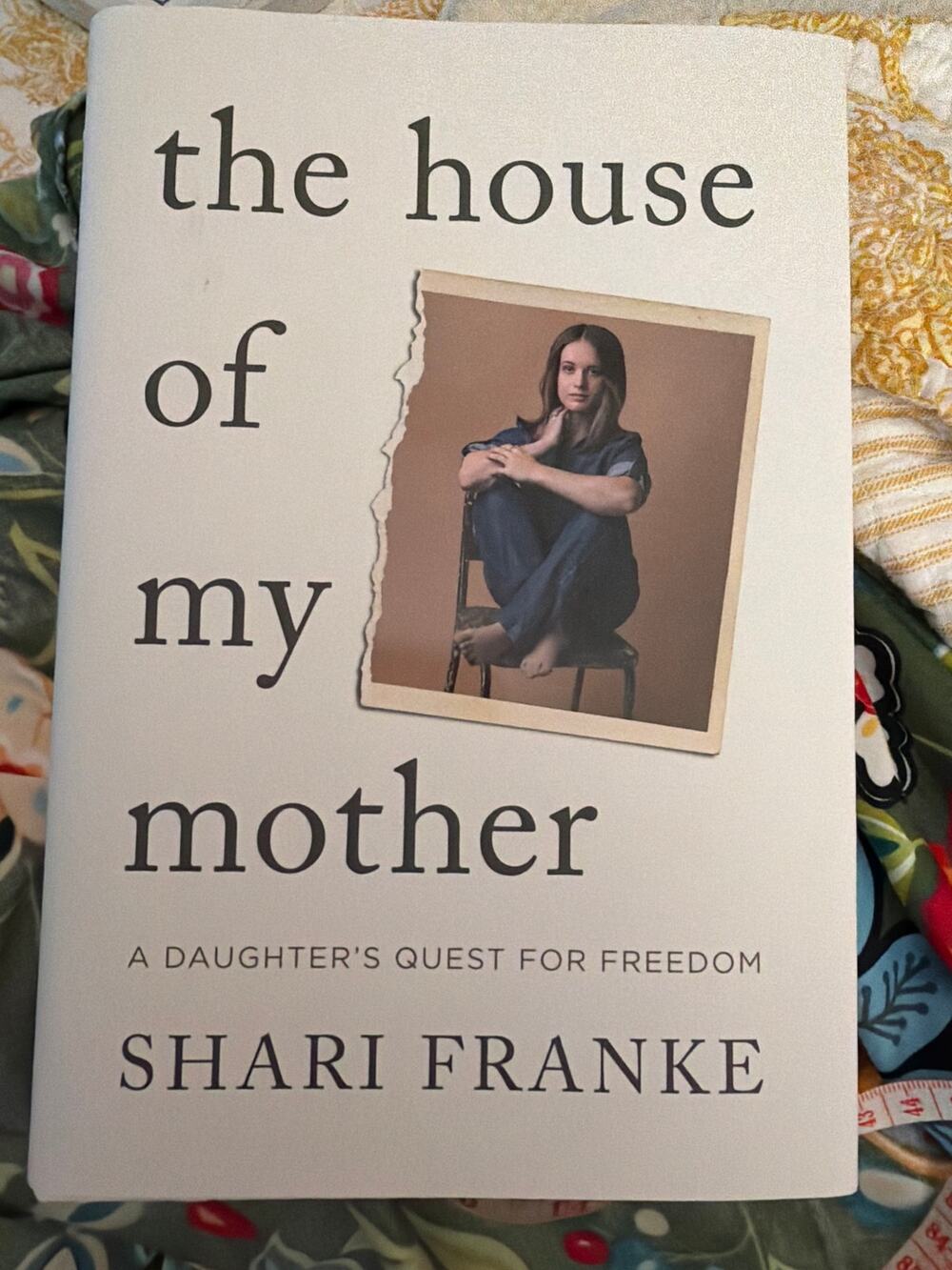 Hardback Book: The House of my mother, Franke, Memoir